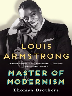 cover image of Louis Armstrong, Master of Modernism